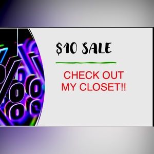 $10 CLOSET SALE🤑 - All MUST GO😀! MY LOSS IS YOUR GAIN! HAPPY POSHING🎊